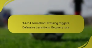 3-4-2-1 Formation: Pressing triggers, Defensive transitions, Recovery runs