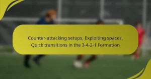 Counter-attacking setups, Exploiting spaces, Quick transitions in the 3-4-2-1 Formation