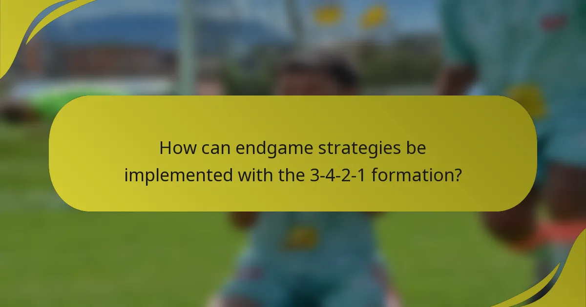 How can endgame strategies be implemented with the 3-4-2-1 formation?