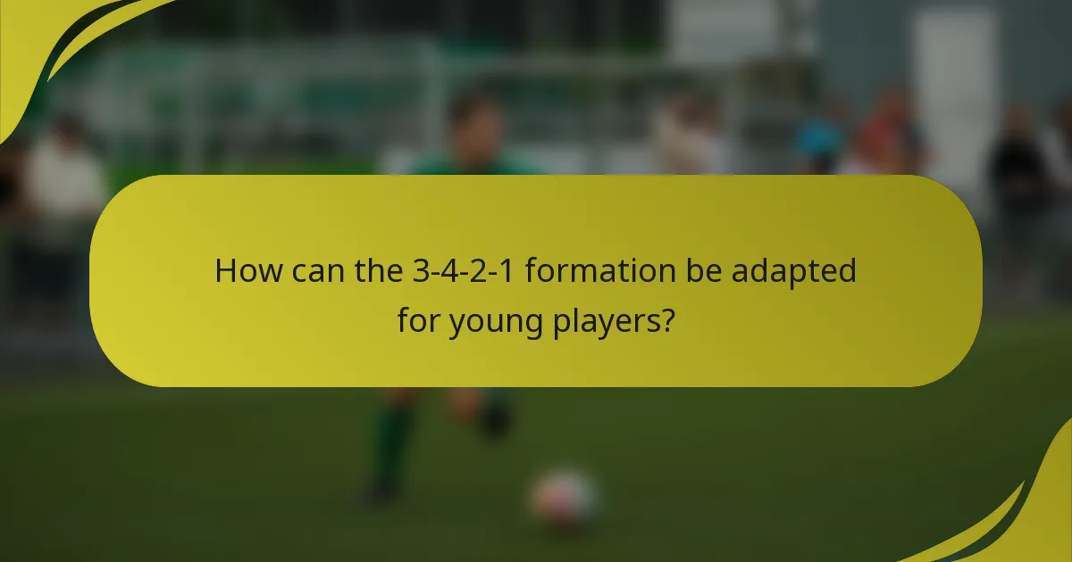 How can the 3-4-2-1 formation be adapted for young players?