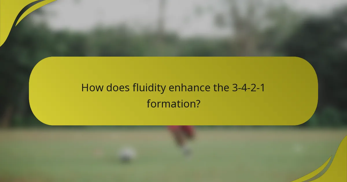 How does fluidity enhance the 3-4-2-1 formation?