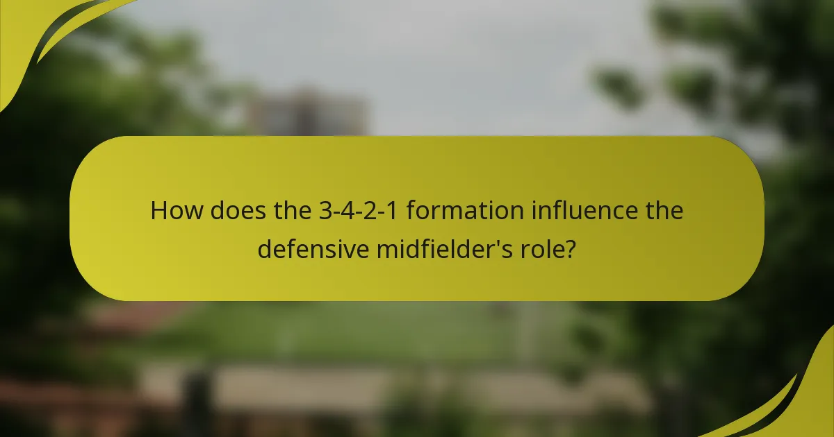 How does the 3-4-2-1 formation influence the defensive midfielder's role?
