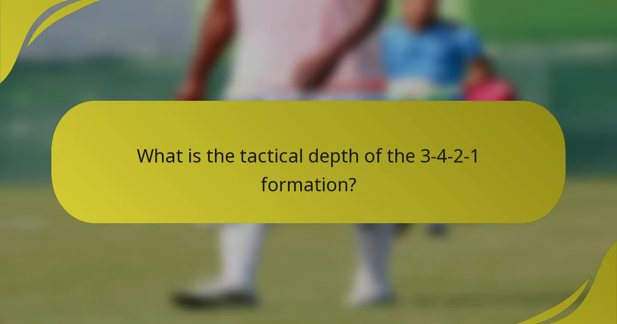 What is the tactical depth of the 3-4-2-1 formation?